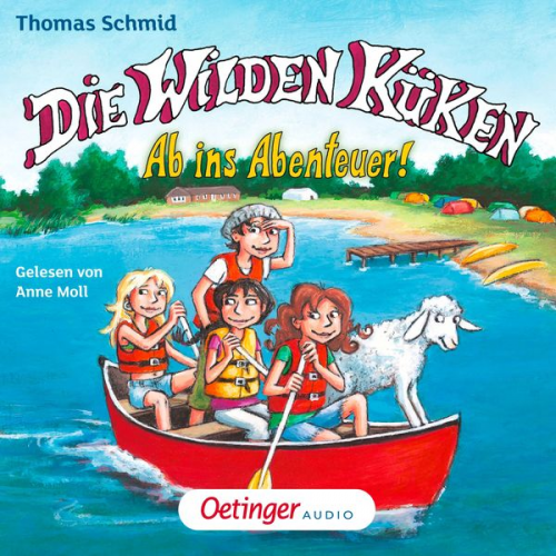 Thomas Schmid - Die Wilden Küken 6. Ab ins Abenteuer!