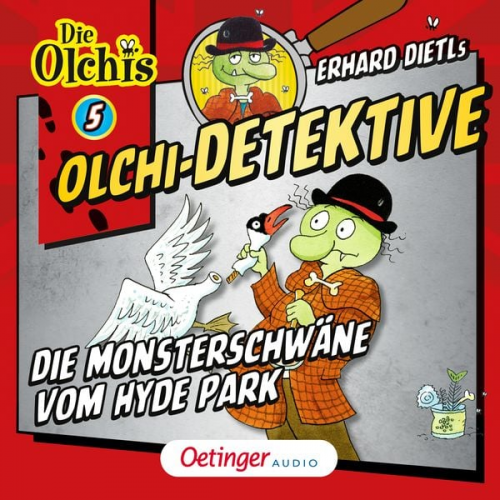 Barbara Iland-Olschewski Erhard Dietl - Olchi-Detektive 5. Die Monsterschwäne vom Hyde Park