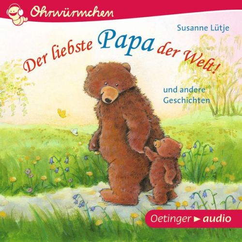 Susanne Lütje - Der liebste Papa der Welt! und andere Geschichten