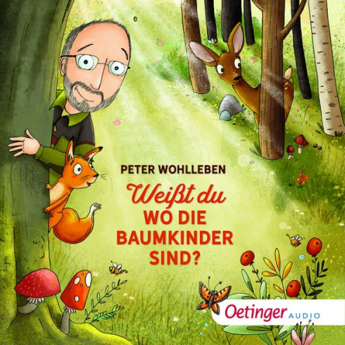 Peter Wohlleben - Weißt du, wo die Baumkinder sind?