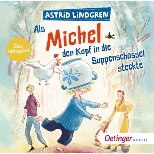 Astrid Lindgren - Als Michel den Kopf in die Suppenschüssel steckte