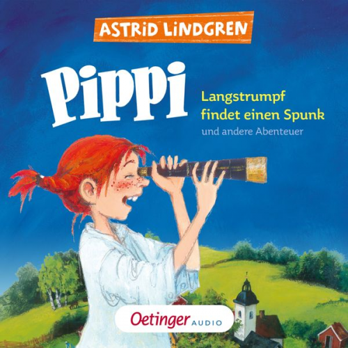 Astrid Lindgren - Pippi Langstrumpf findet einen Spunk und andere Abenteuer