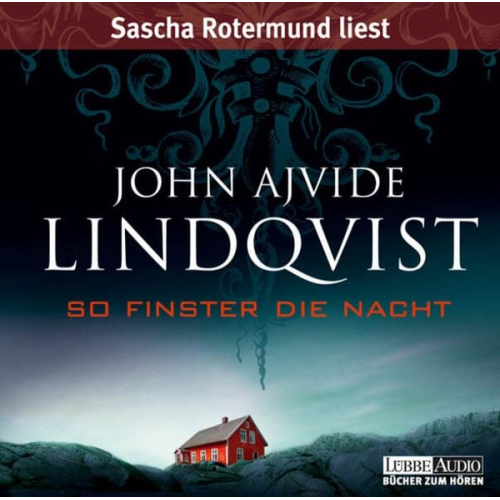 John Ajvide Lindqvist - So finster die Nacht