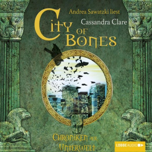 Cassandra Clare - City of Bones / Chroniken der Unterwelt Bd.1