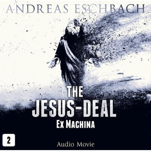 Andreas Eschbach - The Jesus-Deal - Episode 02