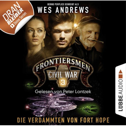 Wes Andrews Bernd Perplies - Frontiersmen: Civil War - Folge 03