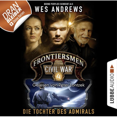 Wes Andrews Bernd Perplies - Frontiersmen: Civil War - Folge 04