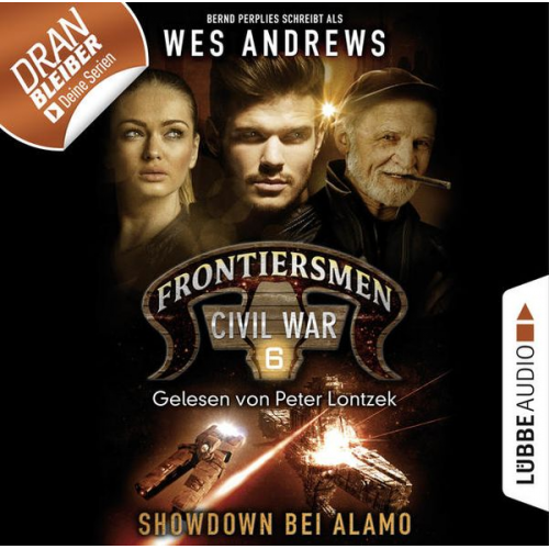 Wes Andrews Bernd Perplies - Frontiersmen: Civil War - Folge 06