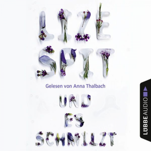 Lize Spit - Und es schmilzt