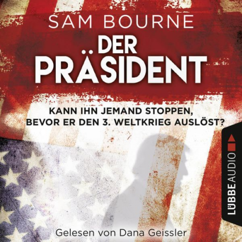 Sam Bourne - Der Präsident