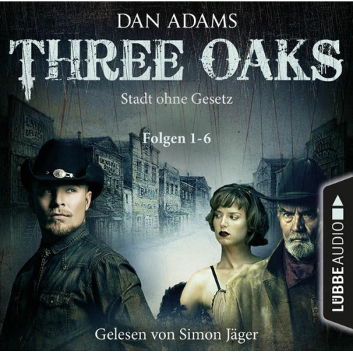 Dan Adams - Three Oaks - Stadt ohne Gesetz