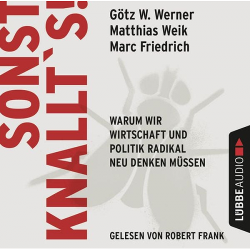 Matthias Weik Götz W. Werner Marc Friedrich - Sonst knallt's!