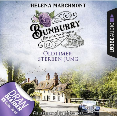 Helena Marchmont - Bunburry - Folge 02: Oldtimer sterben jung