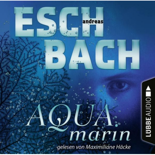 Andreas Eschbach - Aquamarin