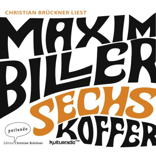 Maxim Biller - Sechs Koffer