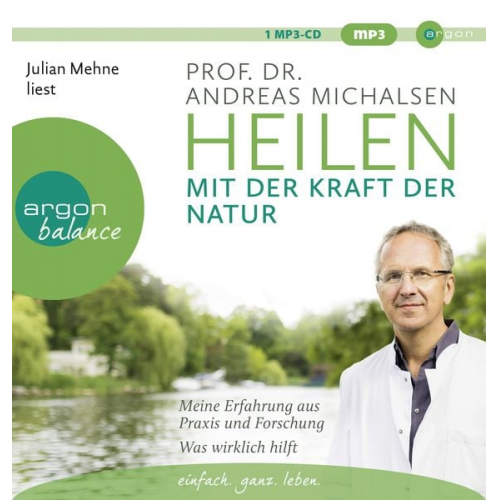 Andreas Michalsen - Heilen mit der Kraft der Natur