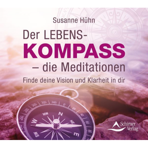 Susanne Hühn - Der Lebenskompass – die Meditationen