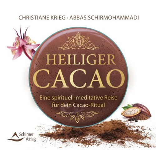 Christiane Krieg Abbas Schirmohammadi - Heiliger Cacao