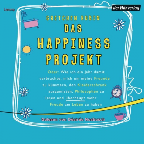 Gretchen Rubin - Das Happiness Projekt