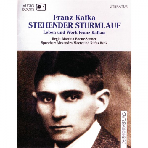 Franz Kafka - Stehender Sturmlauf