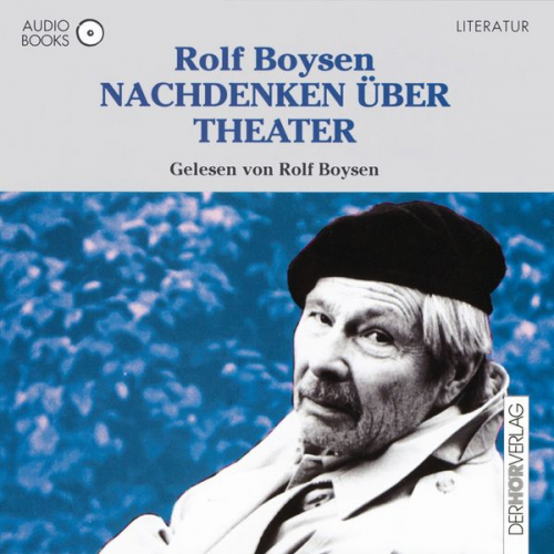 Rolf Boysen - Nachdenken über Theater