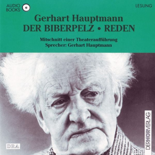 Gerhart Hauptmann - Der Biberpelz / Reden