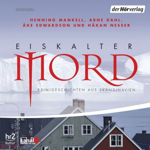 Hakan Nesser Henning Mankell Arne Dahl Ake Edwardson - Eiskalter Mord