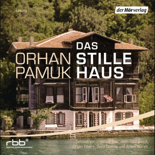 Orhan Pamuk - Das stille Haus