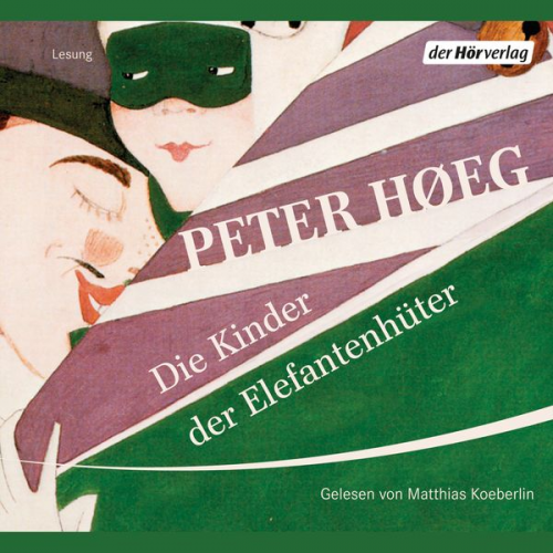 Peter Høeg - Die Kinder der Elefantenhüter