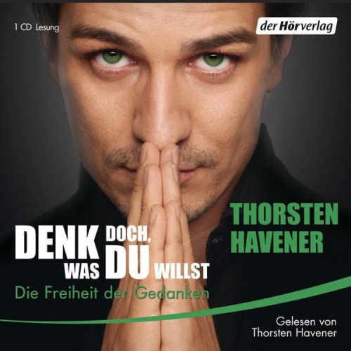 Thorsten Havener - Denk doch, was Du willst