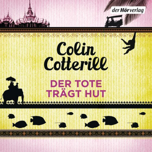 Colin Cotterill - Der Tote trägt Hut