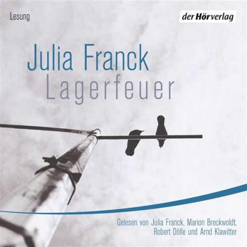 Julia Franck - Lagerfeuer