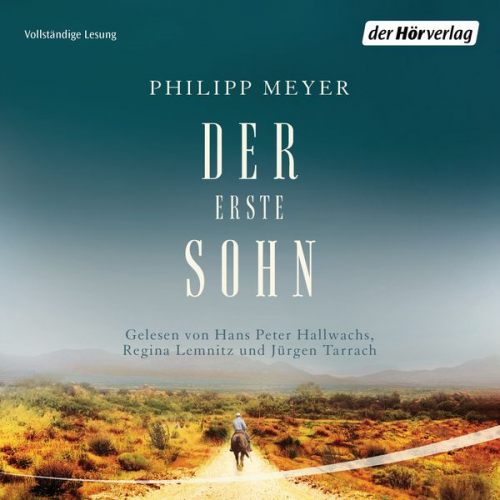 Philipp Meyer - Der erste Sohn