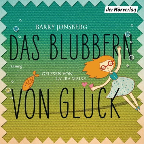 Barry Jonsberg - Das Blubbern von Glück