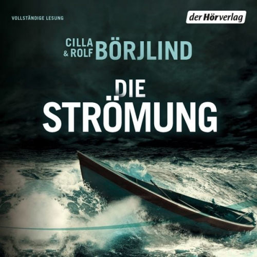 Cilla Börjlind Rolf Börjlind - Die Strömung / Olivia Rönning & Tom Stilton Bd.3