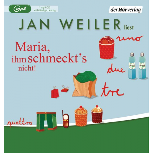 Jan Weiler - Maria, ihm schmeckt's nicht