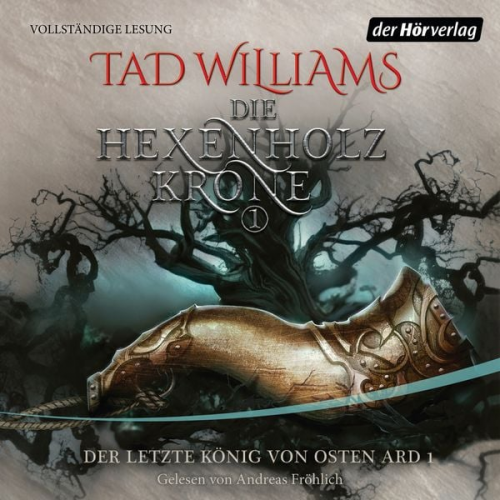 Tad Williams - Die Hexenholzkrone