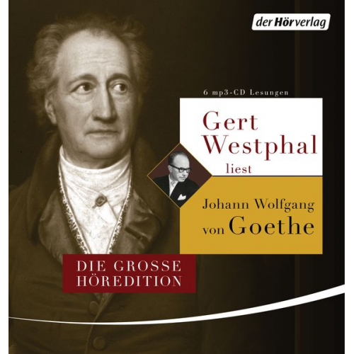 Johann Wolfgang von Goethe - Gert Westphal liest Johann Wolfgang von Goethe
