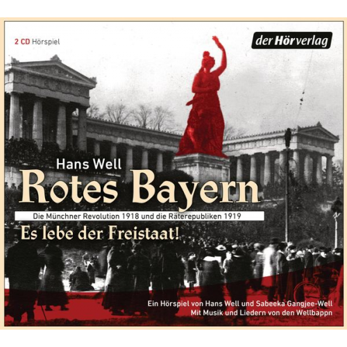 Hans Well - Rotes Bayern - Es lebe der Freistaat