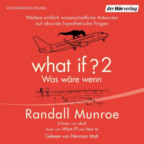 Randall Munroe - What if 2 - Was wäre wenn?