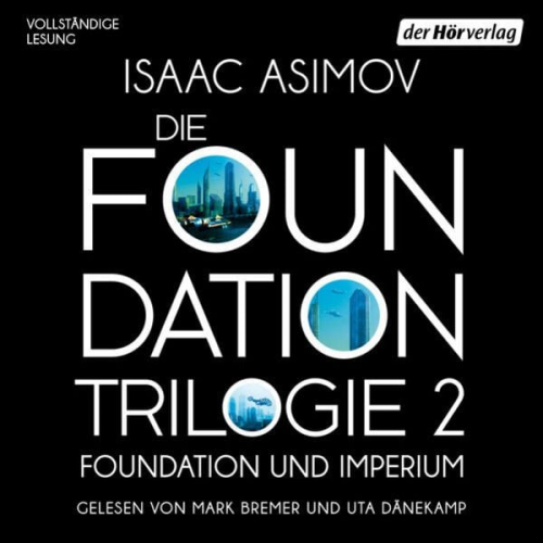 Isaac Asimov - Foundation und Imperium