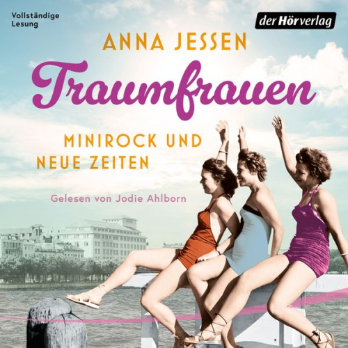 Anna Jessen - Traumfrauen. Minirock und neue Zeiten