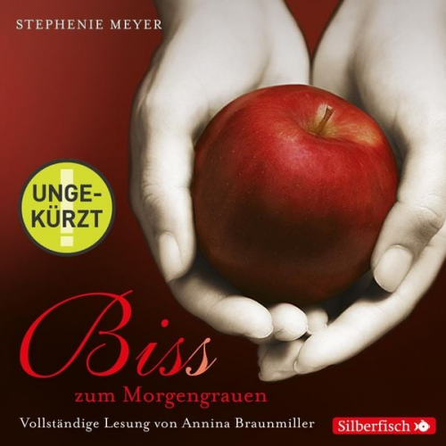 Stephenie Meyer - Biss zum Morgengrauen / Twilight-Serie Bd.1