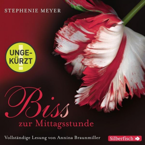 Stephenie Meyer - Biss zur Mittagsstunde - Die ungekürzte Lesung