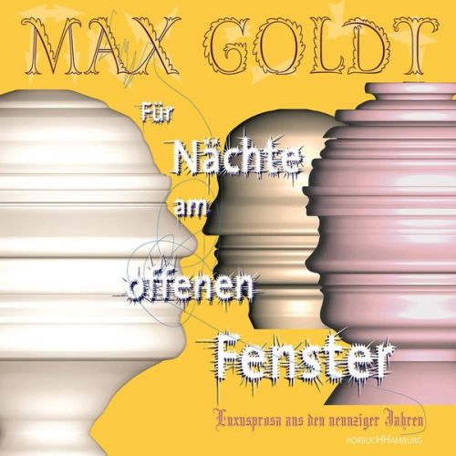 Max Goldt - Für Nächte am offenen Fenster