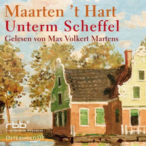 Maarten 't Hart - Unterm Scheffel