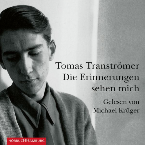 Tomas Tranströmer - Die Erinnerungen sehen mich