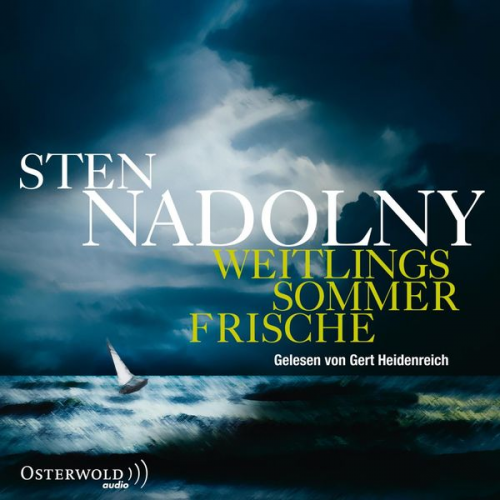 Sten Nadolny - Weitlings Sommerfrische