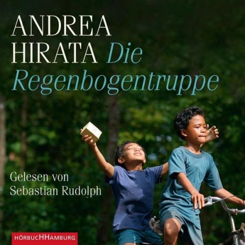 Andrea Hirata - Die Regenbogentruppe