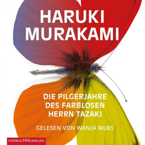 Haruki Murakami - Die Pilgerjahre des farblosen Herrn Tazaki